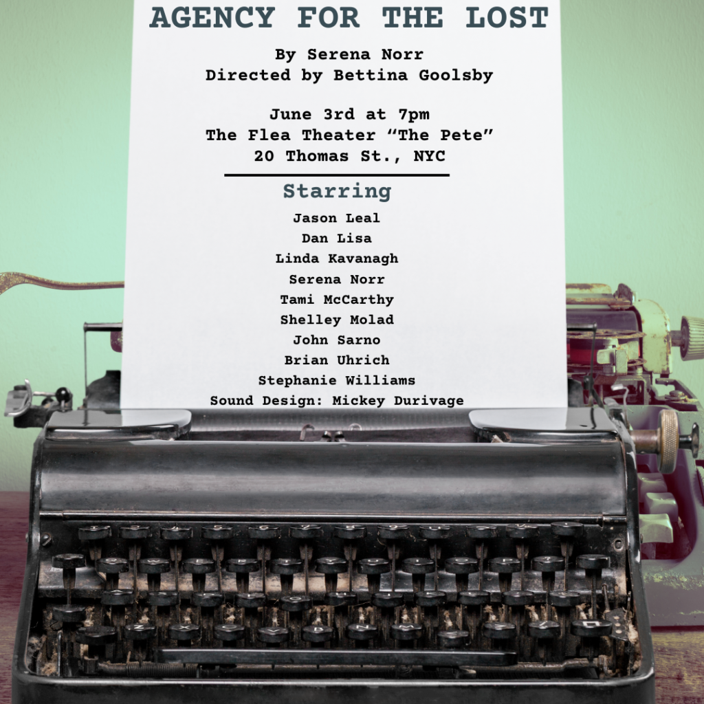 2024: Agency for the Lost at Rogue Theater Festival - June 3rd at 7:00pm
